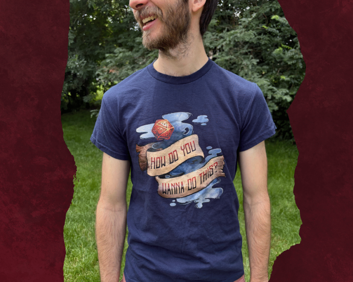 How do you wanna do this? T-Shirt