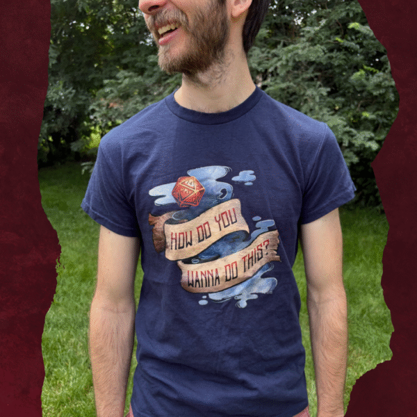 How do you wanna do this? T-Shirt